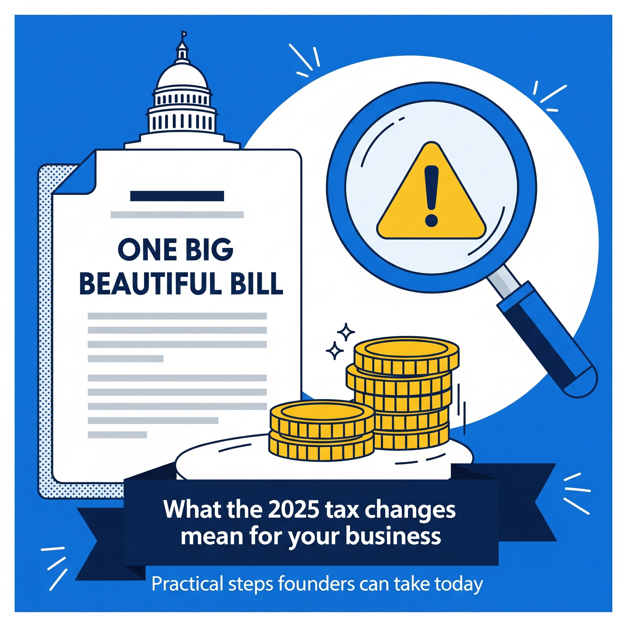 Big Beautiful Bill with magnifying glass checking to see how taxes for your business will be impacted
